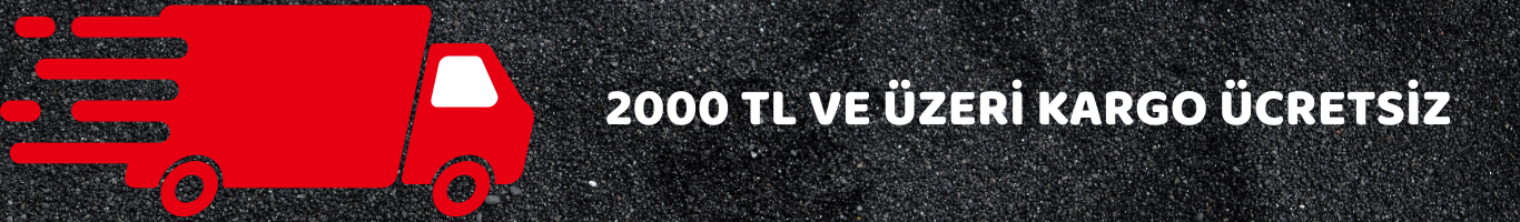 1000 TL VE ÜZERİ KARGO ÜCRETSİZ